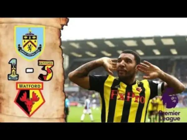 Video: Watford vs Burnley 1-3 - Highlights - 19 August 2018
